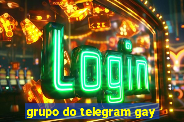 grupo do telegram gay